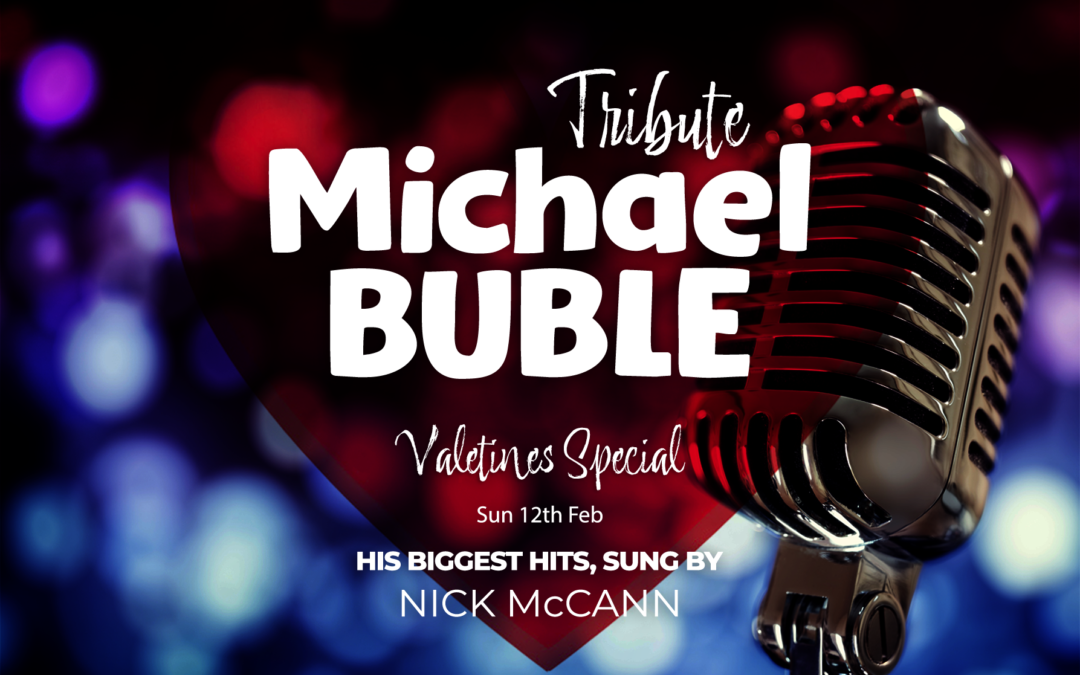 Michael Buble Tribute